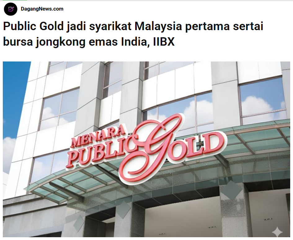Public Gold Becomes First Malaysian Firm To Join India Bullion Exchange